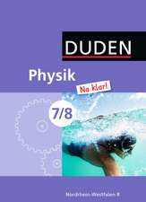 Physik Na klar! 7./8. Schuljahr. Schülerbuch Realschule Nordrhein-Westfalen