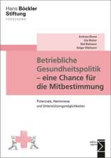 Betriebliche Gesundheitspolitik - eine Chance für die Mitbestimmung