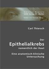 Der Epithelialkrebs namentlich der Haut