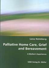 Palliative Home Care, Grief and Bereavement