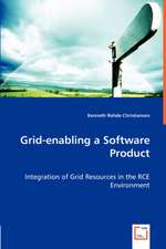 Grid-enabling a Software Product