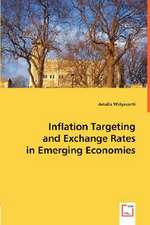 Inflation Targeting and Exchange Rates in Emerging Economies