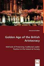 Golden Age of the British Aristocracy