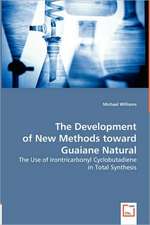 The Development of New Methods toward Guaiane Natural Products