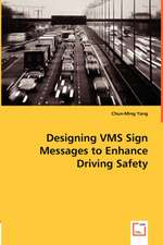 Designing VMS Sign Messages to Enhance Driving Safety