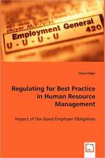 Regulating for Best Practice in Human Resource Management