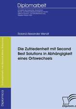 Die Zufriedenheit Mit Second Best Solutions Von Konsumg Tern in Abh Ngigkeit Eines Ortswechsels: A Clash of Principles?