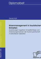 Krisenmanagement in Touristischen Einheiten: A Clash of Principles?