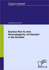 Business-Plan Fur Eine Personalagentur Mit Standort in Der Slowakei: Spiegelbild Und Antagonist Seiner Zeit