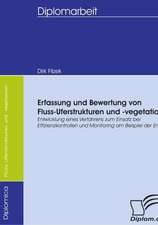 Erfassung Und Bewertung Von Fluss-Uferstrukturen Und -Vegetation