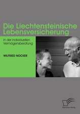 Die Liechtensteinische Lebensversicherung in Der Individuellen Verm Gensberatung: Unterst Tzungsma Nahmen Und Wirkung Der R Ckanpassung Auf Unternehmensrelevante Bereiche