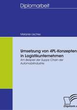 Umsetzung Von 4pl-Konzepten in Logistikunternehmen