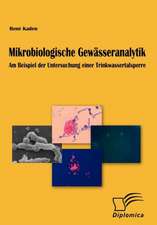 Mikrobiologische Gew Sseranalytik: Eine Herausforderung Fur Die Wirtschaft