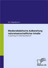 Mediendidaktische Aufbereitung Naturwissenschaftlicher Inhalte: Eine Herausforderung Fur Die Wirtschaft