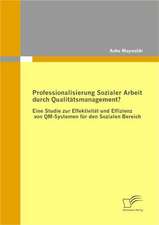 Professionalisierung Sozialer Arbeit Durch Qualit Tsmanagement?: Sportsoziologische Und -Psychologische Aspekte Im H Heren Lebensalter