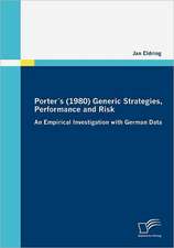 Porter S (1980) Generic Strategies, Performance and Risk: An Online Analysis for Efficient Media Planning?