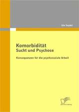 Komorbidit T - Sucht Und Psychose: An Online Analysis for Efficient Media Planning?