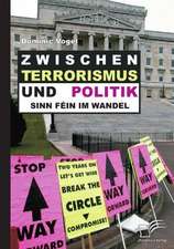 Zwischen Terrorismus Und Politik - Sinn F in Im Wandel: Zum Wandel Eines Ressentiments Im Ffentlichen Diskurs