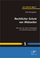 Rechtlicher Schutz Von Webseiten: Eine Volkswirtschaftliche Analyse Verschiedener ANS Tze