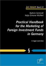 Practical Handbook for the Marketing of Foreign Investment Funds in Germany