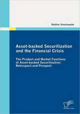 Asset-Backed Securitization and the Financial Crisis: Eine Empirische Analyse Des Anwendungsstandes in Deutschen Energieversorgungsunternehmen