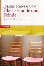 Über Freunde und Feinde