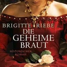 Die geheime Braut