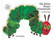 Die kleine Raupe Nimmersatt