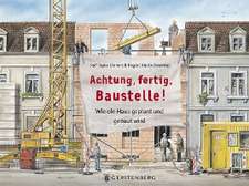 Achtung, fertig, Baustelle!