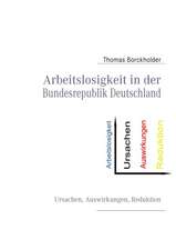 Arbeitslosigkeit in der Bundesrepublik Deutschland