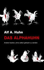 Das Alphahuhn