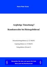 Arglistige Täuschung ? Kundenrechte bei Reisegebühren !