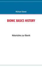 BIONIC BASICS HISTORY