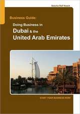 Business Guide: Doing Business in Dubai & the United Arab Emirates