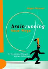 Brainrunning - Neue Wege: Es War Einmal....