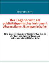 Der Lagebericht ALS Publizitatspolitisches Instrument Borsennotierter Aktiengesellschaften