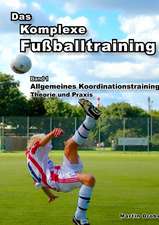 Das Komplexe Fußballtraining