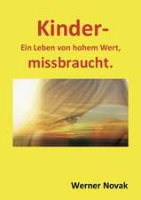 Kinder - Ein Leben Von Hohem Wert, Missbraucht.: Schnellkurs Borsenhandel