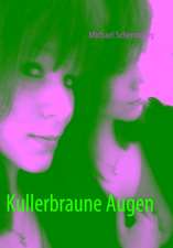 Kullerbraune Augen