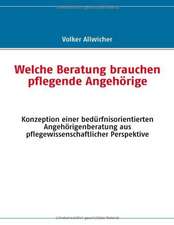 Welche Beratung brauchen pflegende Angehörige