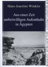 Aus einer Zeit unfreiwilligen Aufenthalts in Ägypten