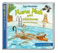 Mama Muh geht schwimmen u.a. Geschichten (CD)