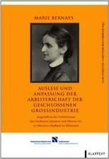 Auslese und Anpassung der Arbeiterschaft der geschlossenen Großindustrie