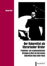 Der Kabarettist als literarischer Orator