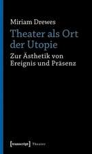 Theater als Ort der Utopie