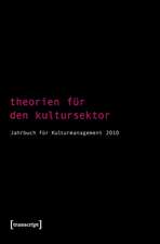 Theorien für den Kultursektor