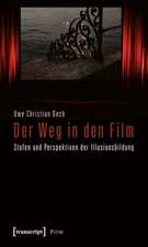 Der Weg in den Film