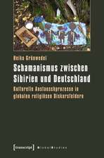 Schamanismus zwischen Sibirien und Deutschland