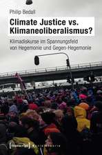 Climate Justice vs. Klimaneoliberalismus?