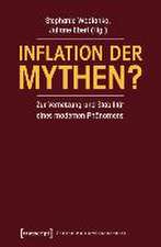 Inflation der Mythen?